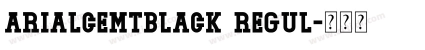 ArialCEMTBlack Regul字体转换